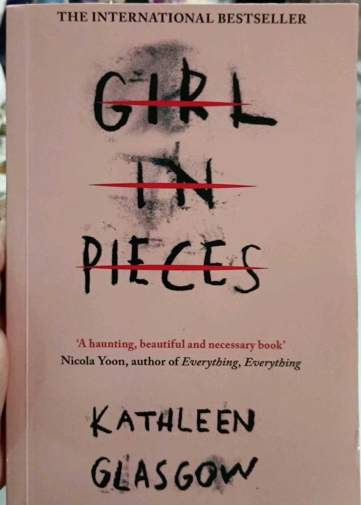 Girl In Pieces By Kathleen Glasgow