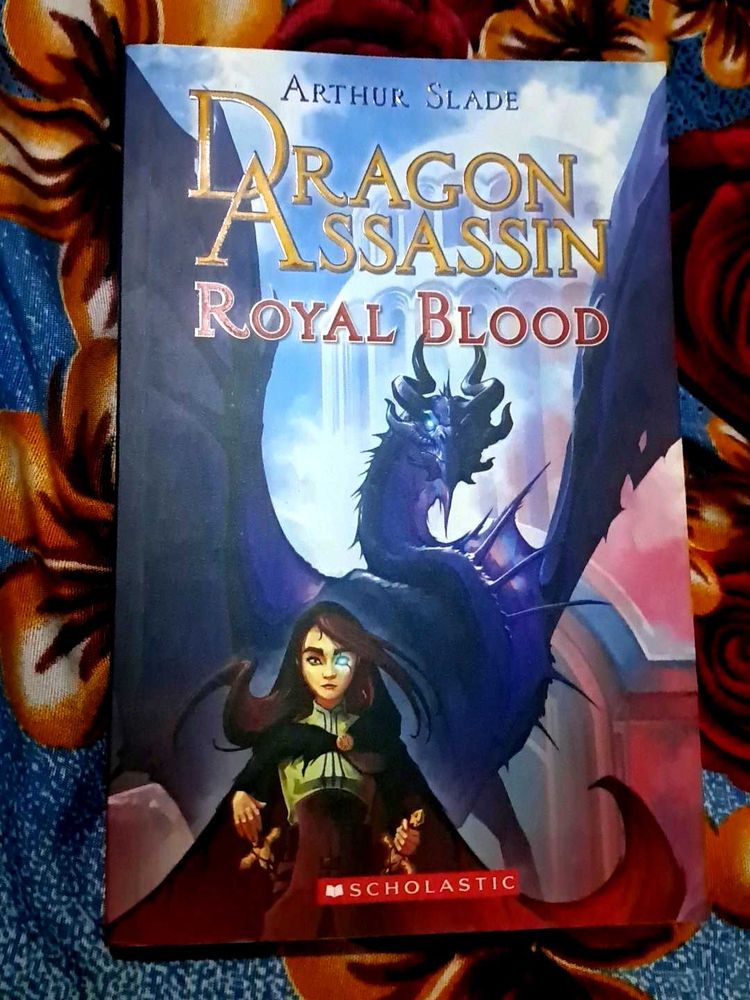 Dragon Assassin Royal Blood By Arthur Slade