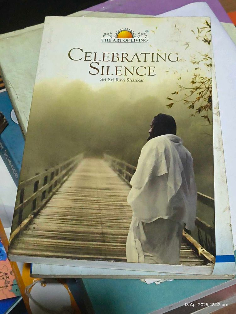 &#34;Celebrating Silence&#34; by Ravishankar Saint