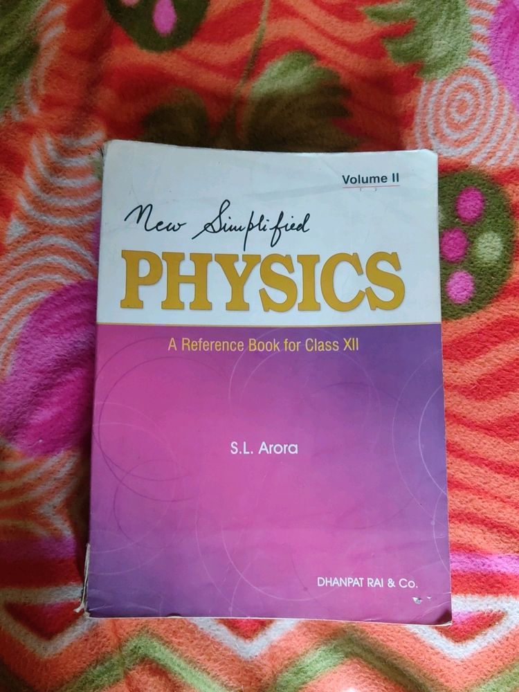 S.L. Arora - New Simplified Physics (Vol 2) for class 12