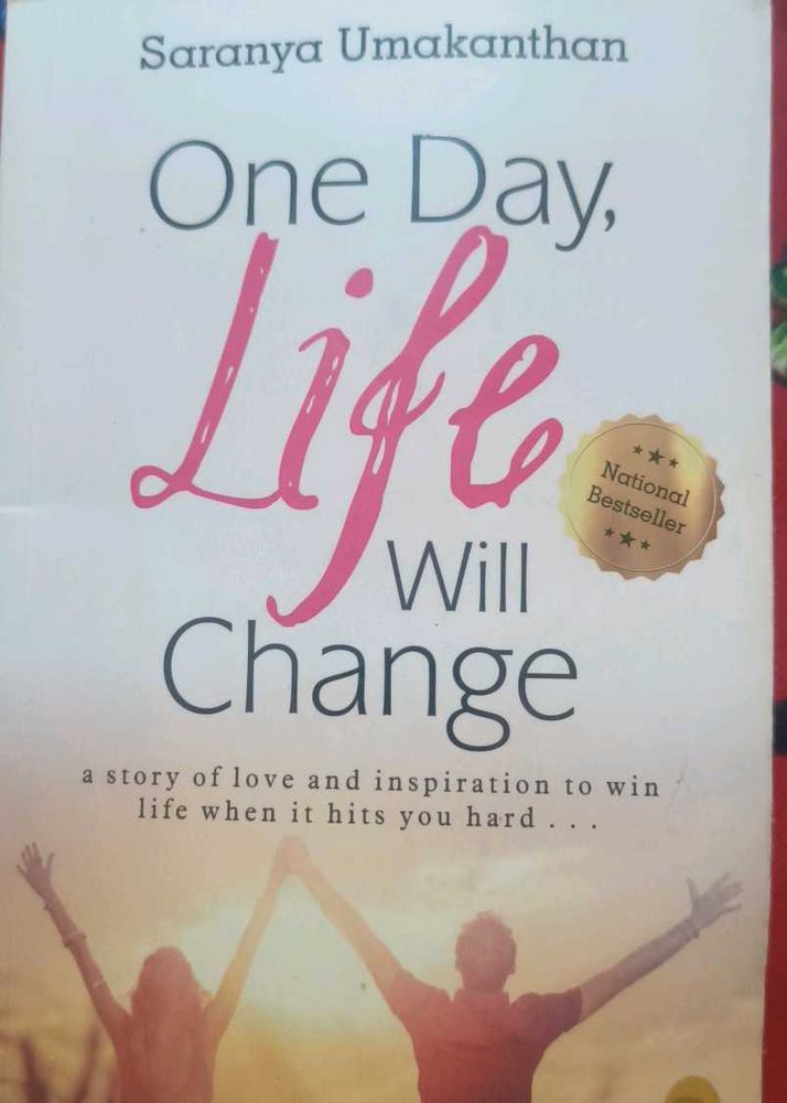 One Day, Life Will Change