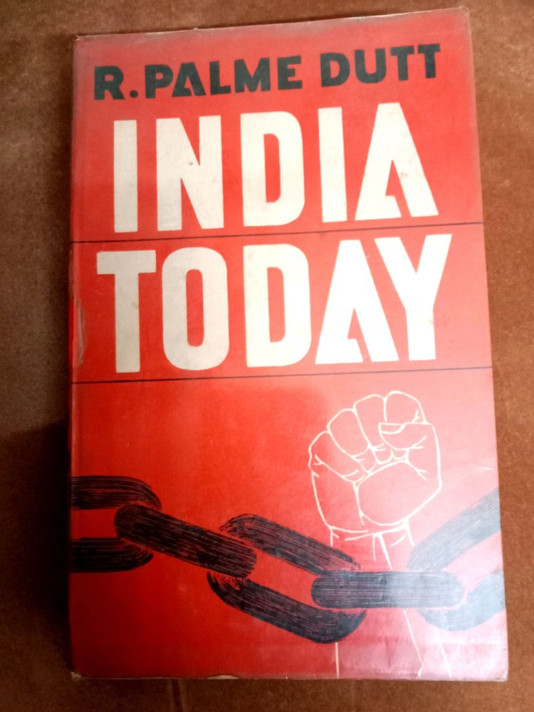 R. Palme Dutt&#39;s India Today