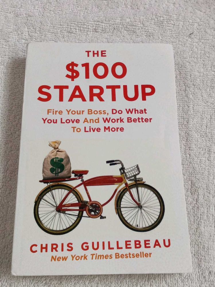 The $100 Startup Book by Chris Guillebeau