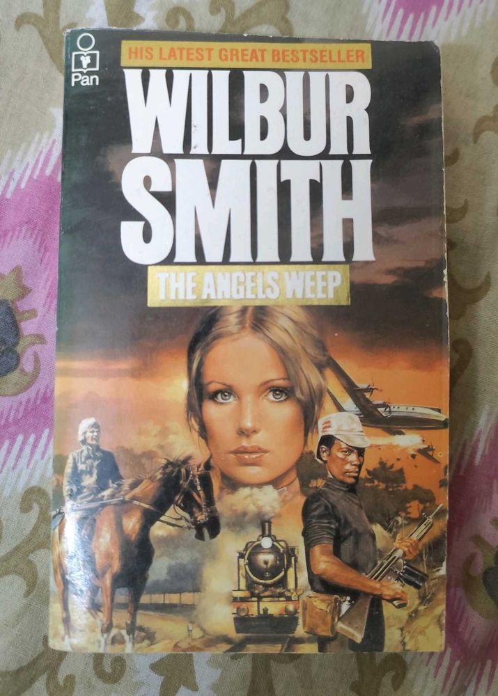 The Angels Weep by Wilbur Smith