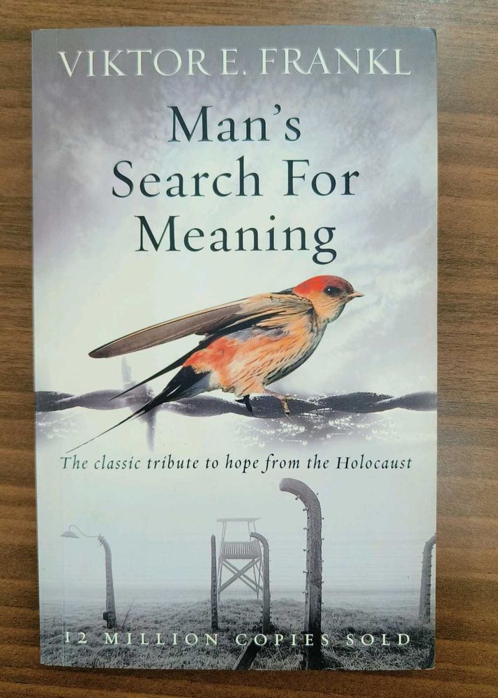 Man&#39;s search For Meaning