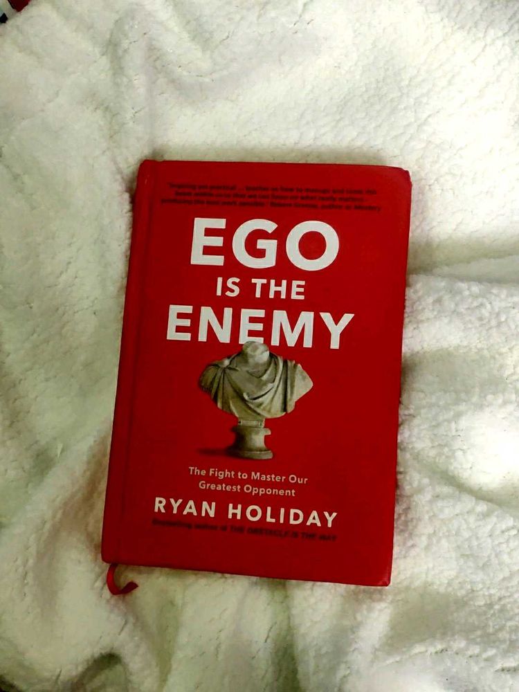 Ego Is The Enemy - Ryan Holiday