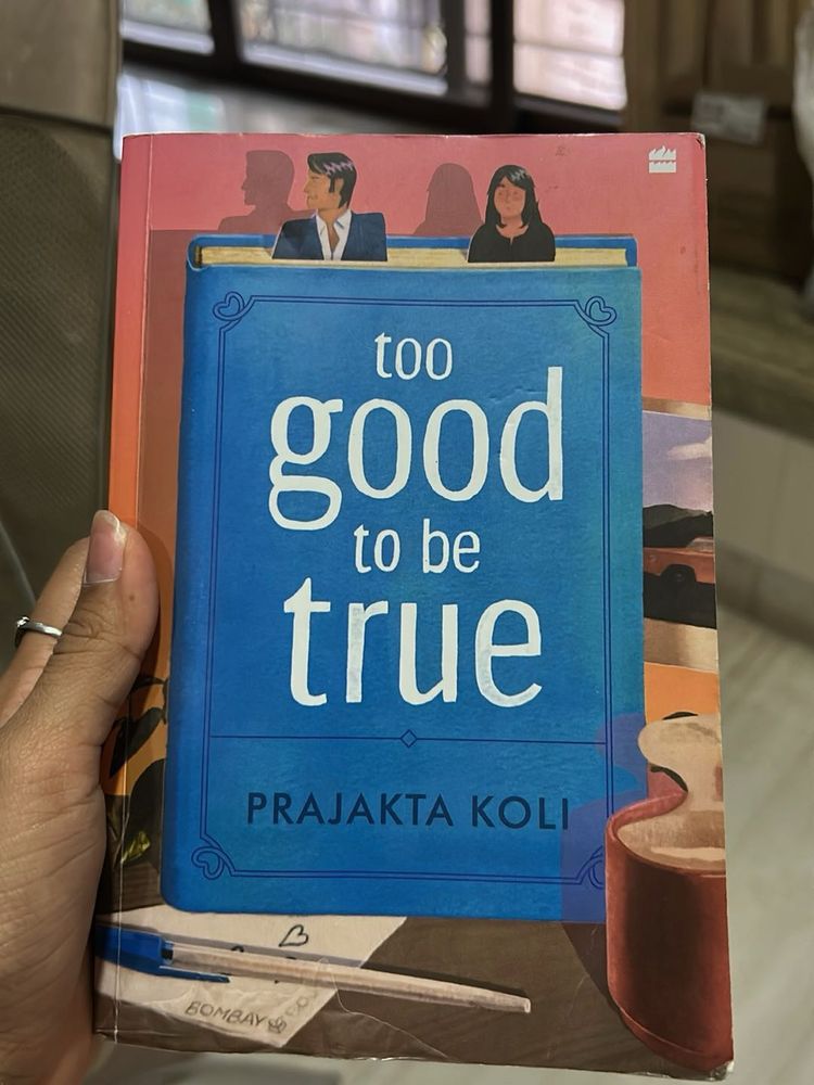 Too Good To Be True by Prajakta Koli