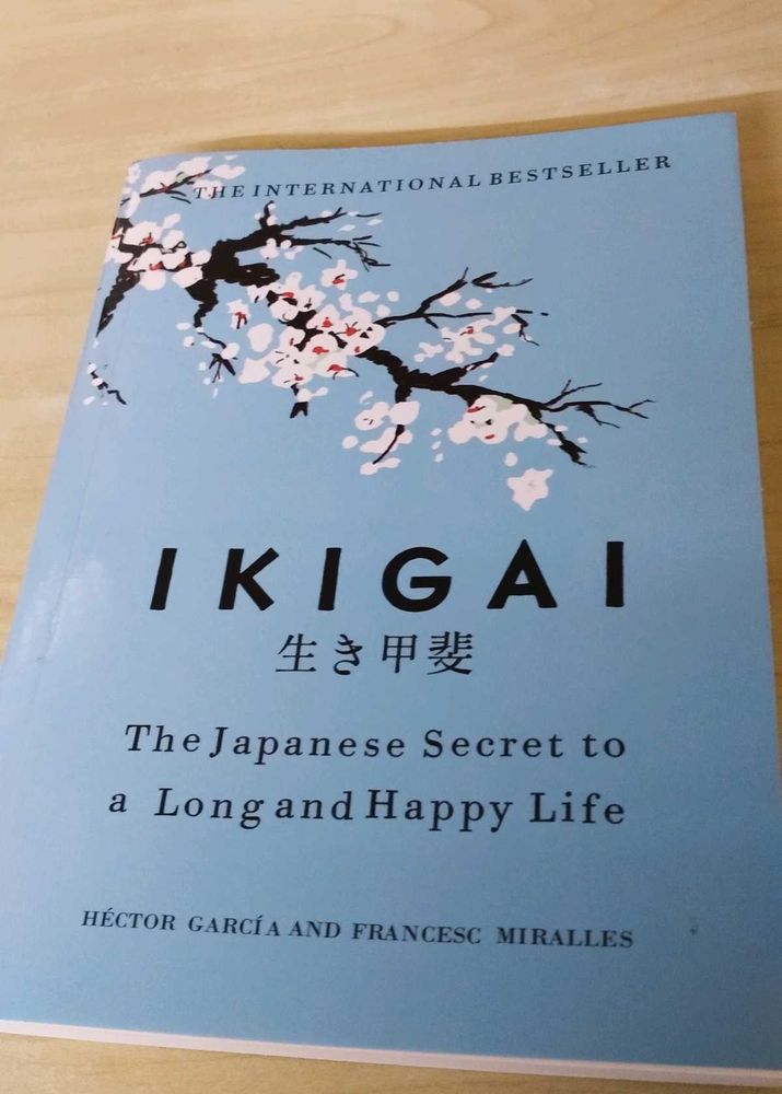 Ikigai: The Japanese Secret to a Long &amp; Happy Life