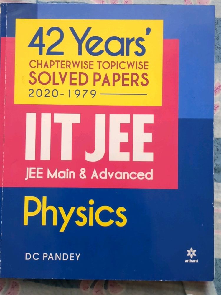 PHYSICS 42 Year's Chapter wise Topicwise Solved Papers IIT JEE MAIN ADVANCED By DC Pandey