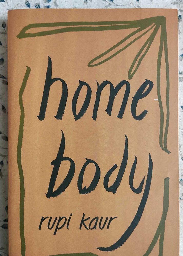 Home body by rupi kaur