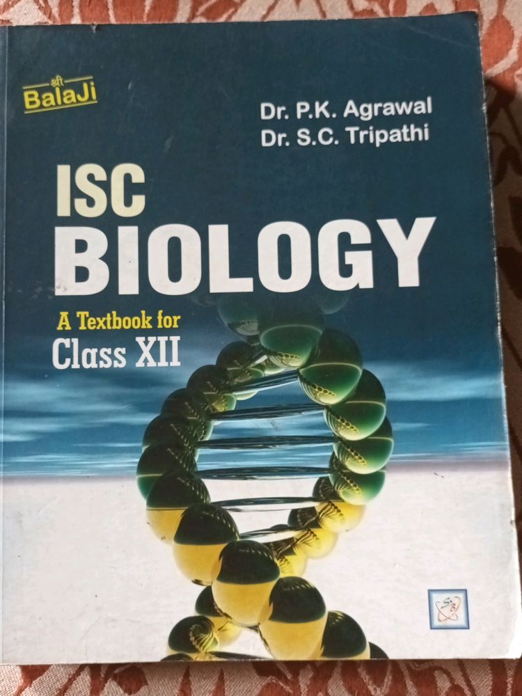 ISC Biology textbook for Class 12 (by Dr. PK Agraw