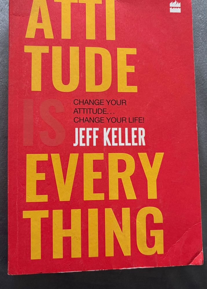 Attitude is Everything by Jeff Keller