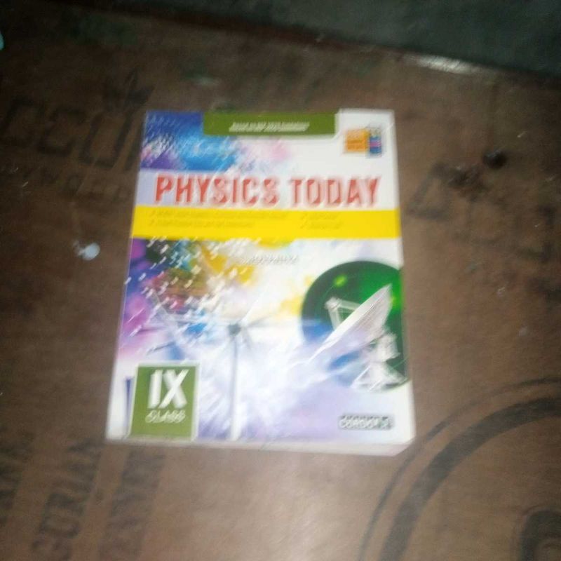 Physics Today - Class IX