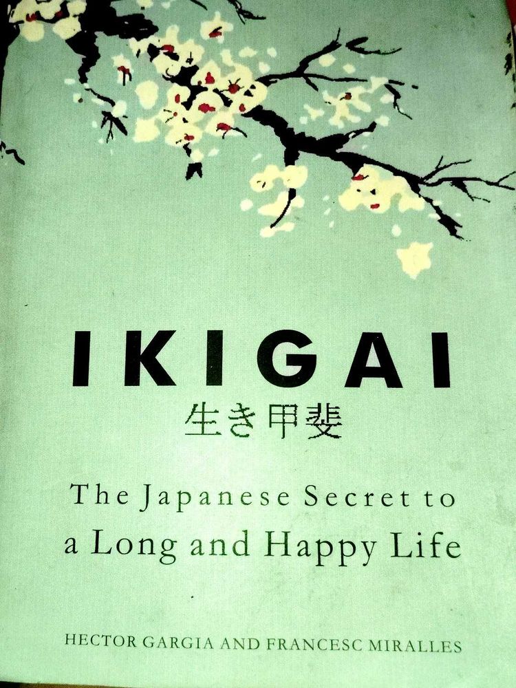 Ikigai: Long &amp; Happy Life