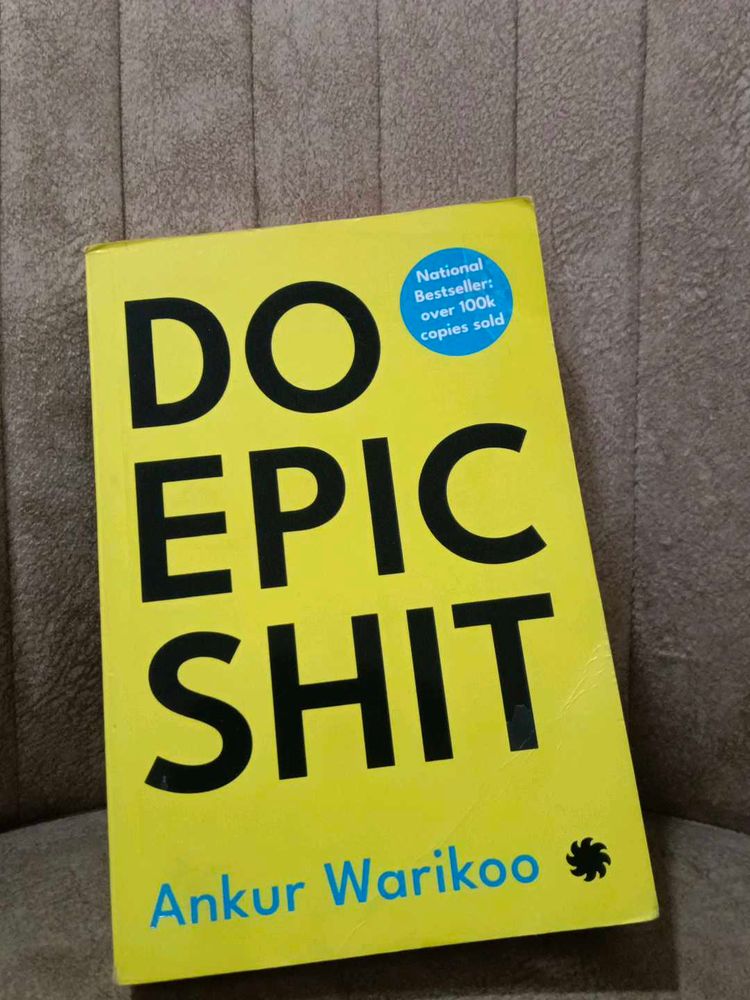Do Epic s*it by Ankur Warikoo