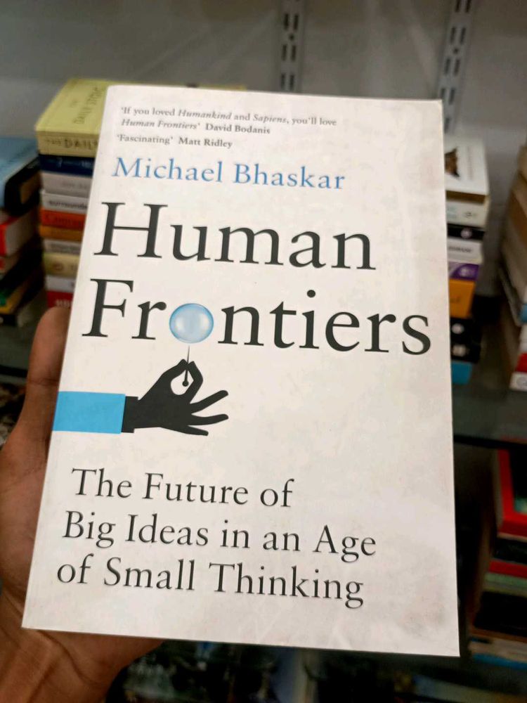 Human Frontiers Michael Bhaskar