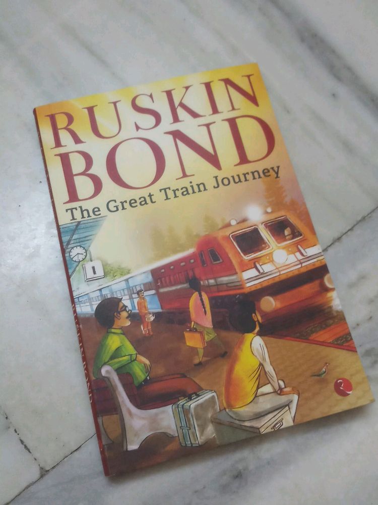 Ruskin Bond The Great Train Journey