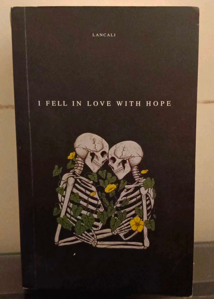 I Fell In Love With Hope