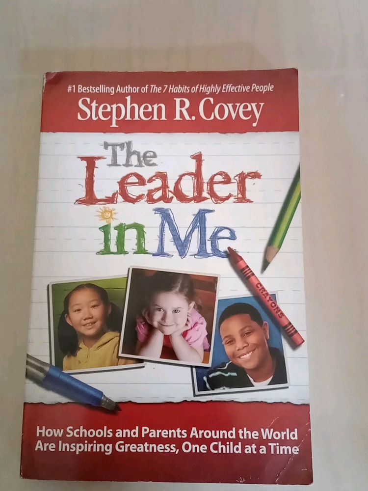 The Leader In Me By Stephen R Covey