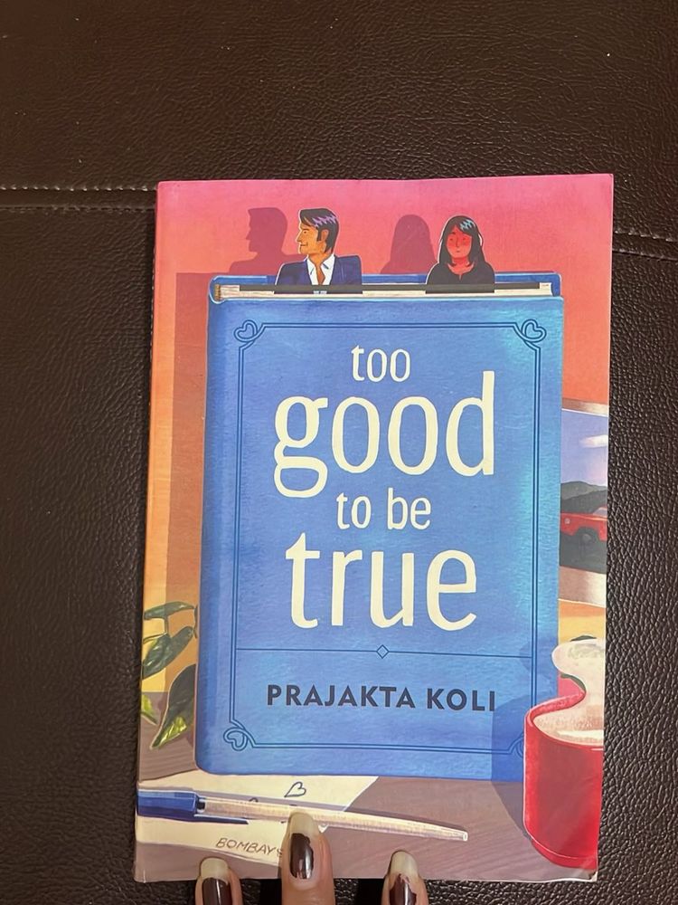 Too Good To Be True - Prajakta Koli