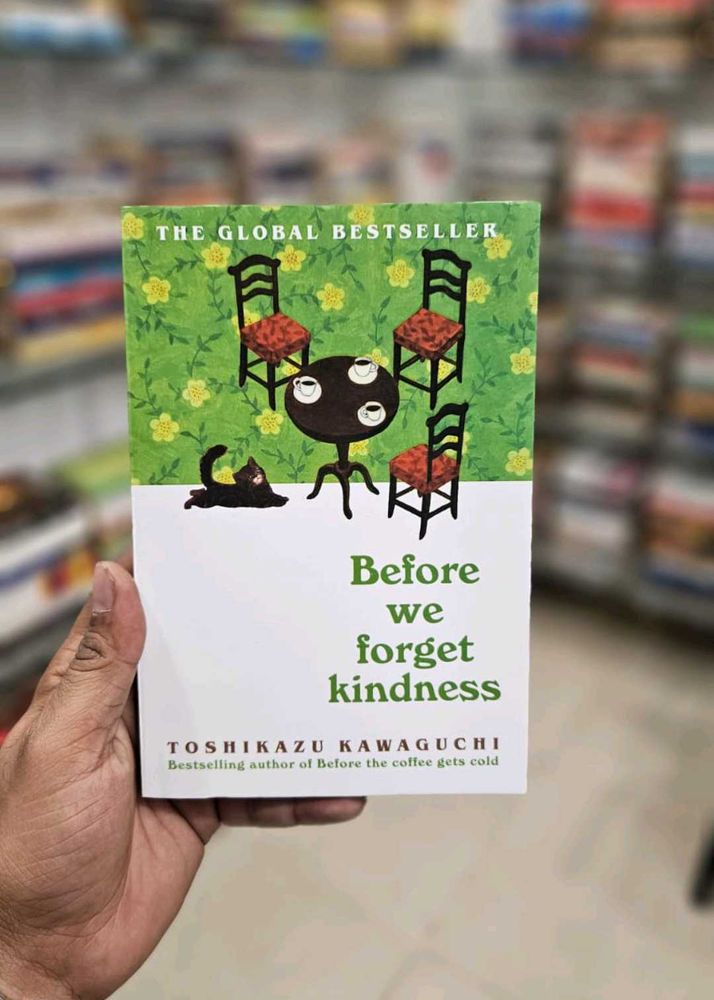 Before We Forget Kindness Toshikazu Kawaguchi