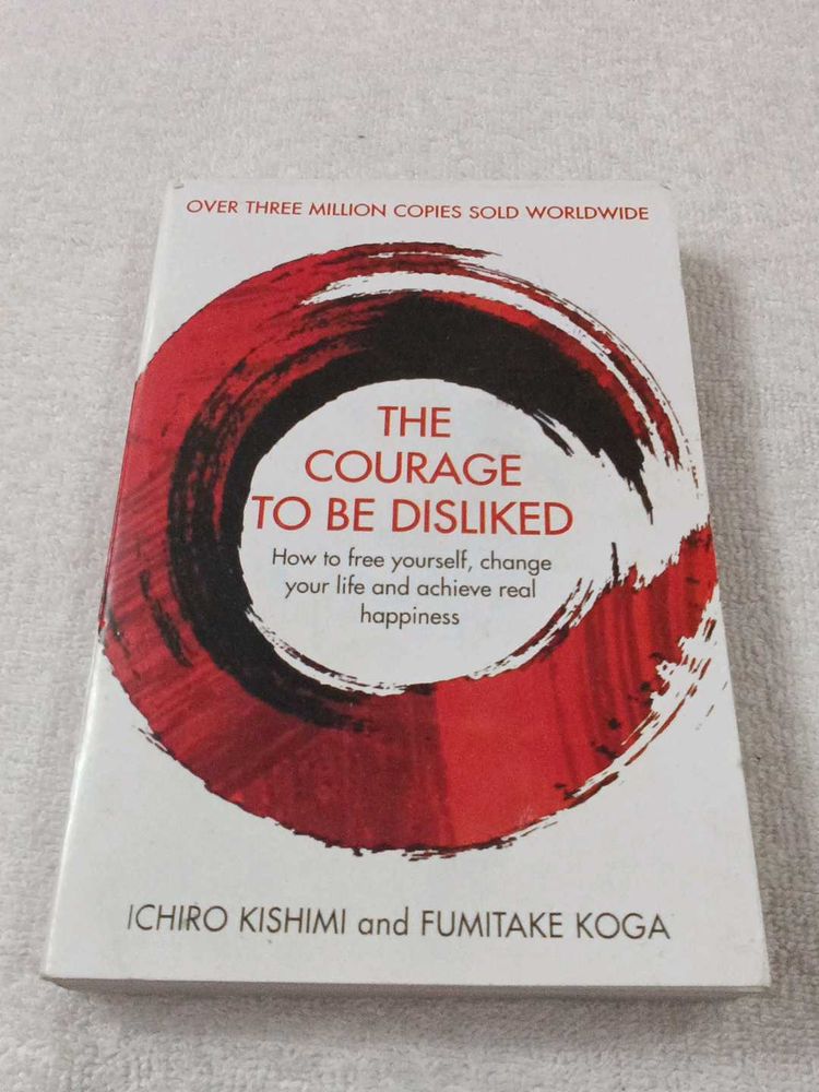 The Courage To Be Dislike