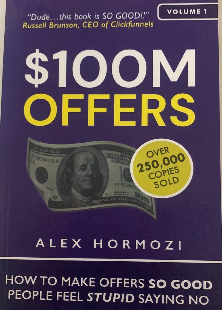 $100M Offers by Alex Hormozi - Volume 1