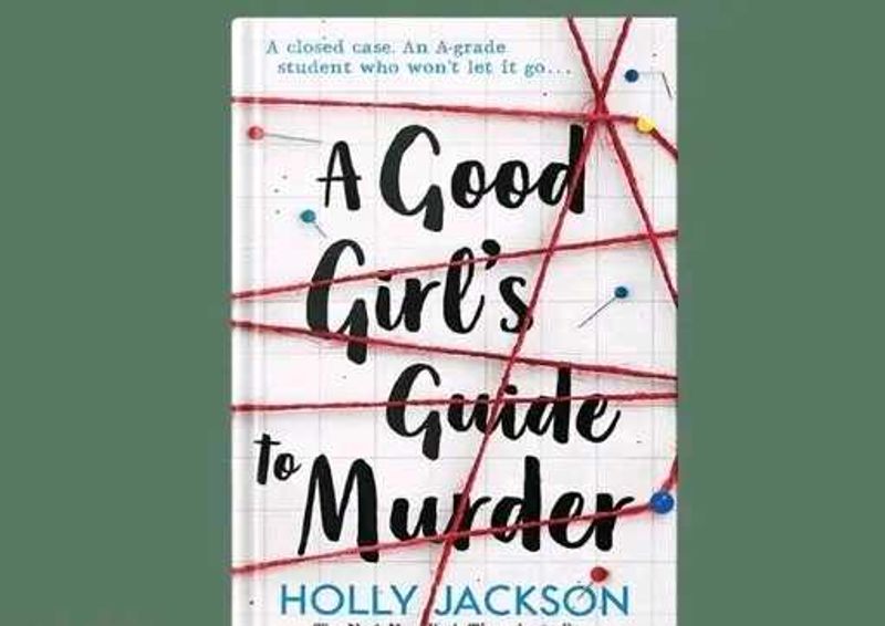 A GOOD GIRL&#39;S GUIDE TO MURDER