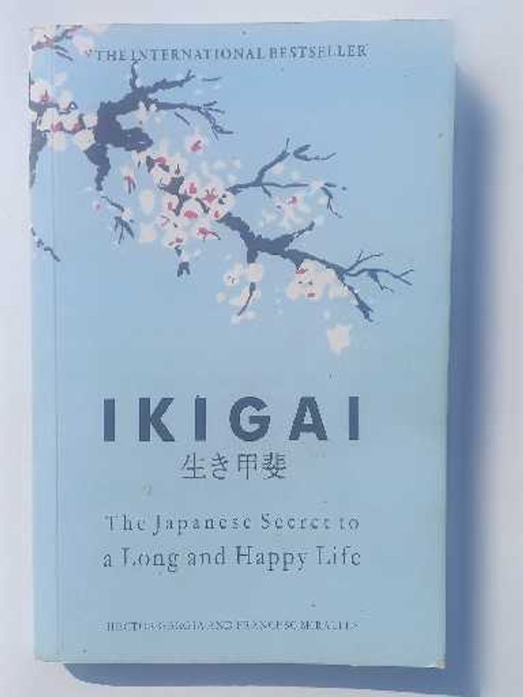Ikigai: The Japanese Secret