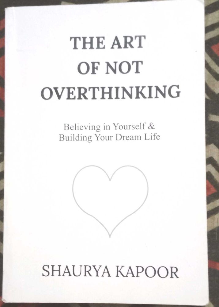 The Art of Not Overthinking