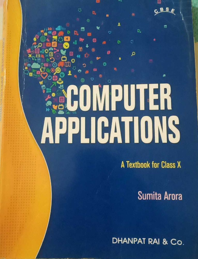 Computer Applications - Sumita Arora (Class 10)