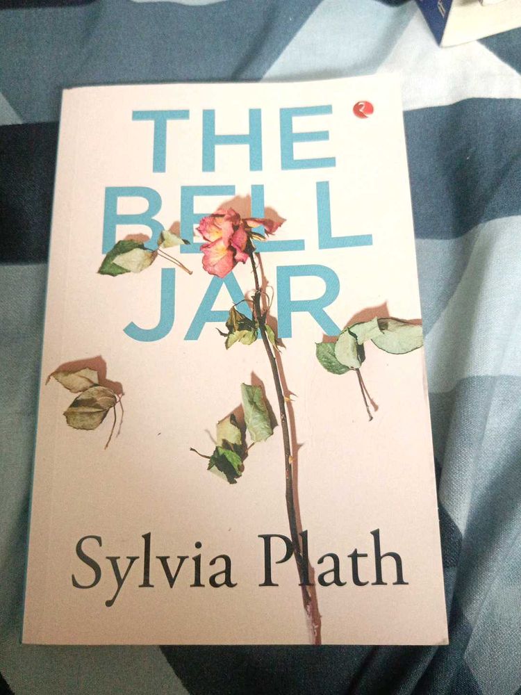 The Bell Jar by Sylvia Plath