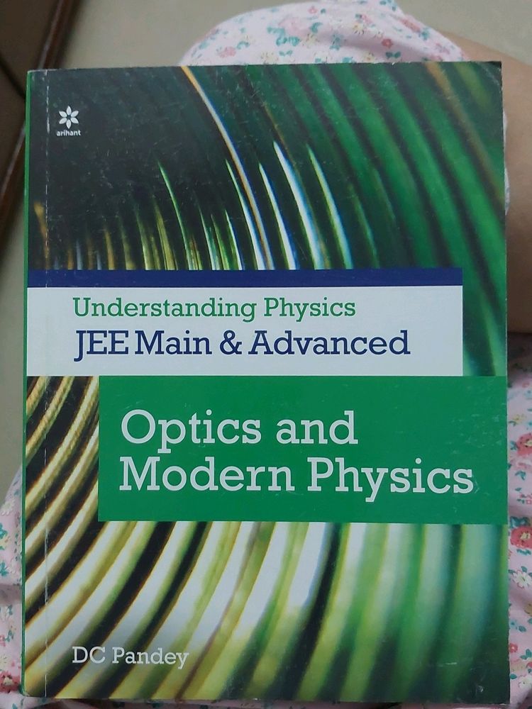 DC PANDEY Understanding Physics Jee Main &amp; Advanced - Optics And Modern Physics
