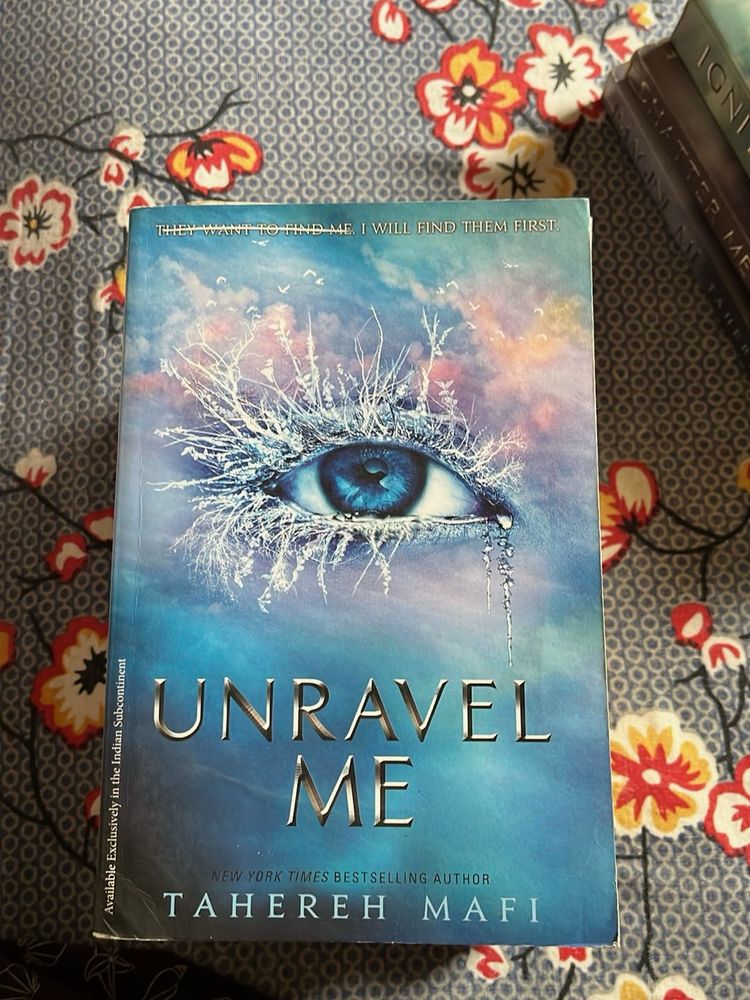 Unravel Me by Tahereh Mafi