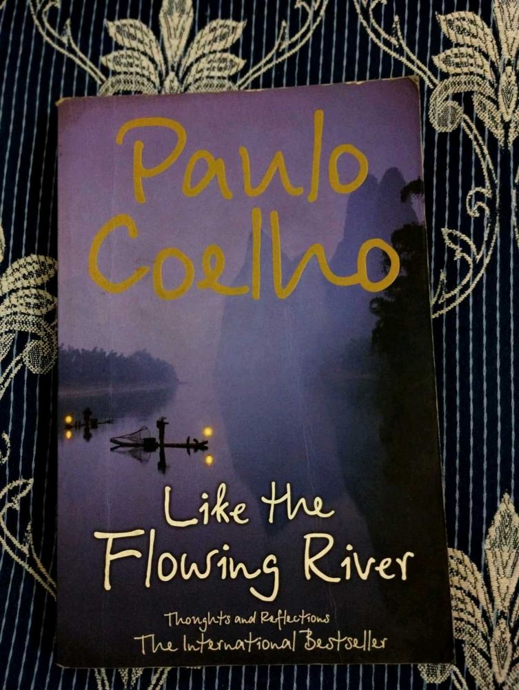 Like the Flowing River- Paul Coelho
