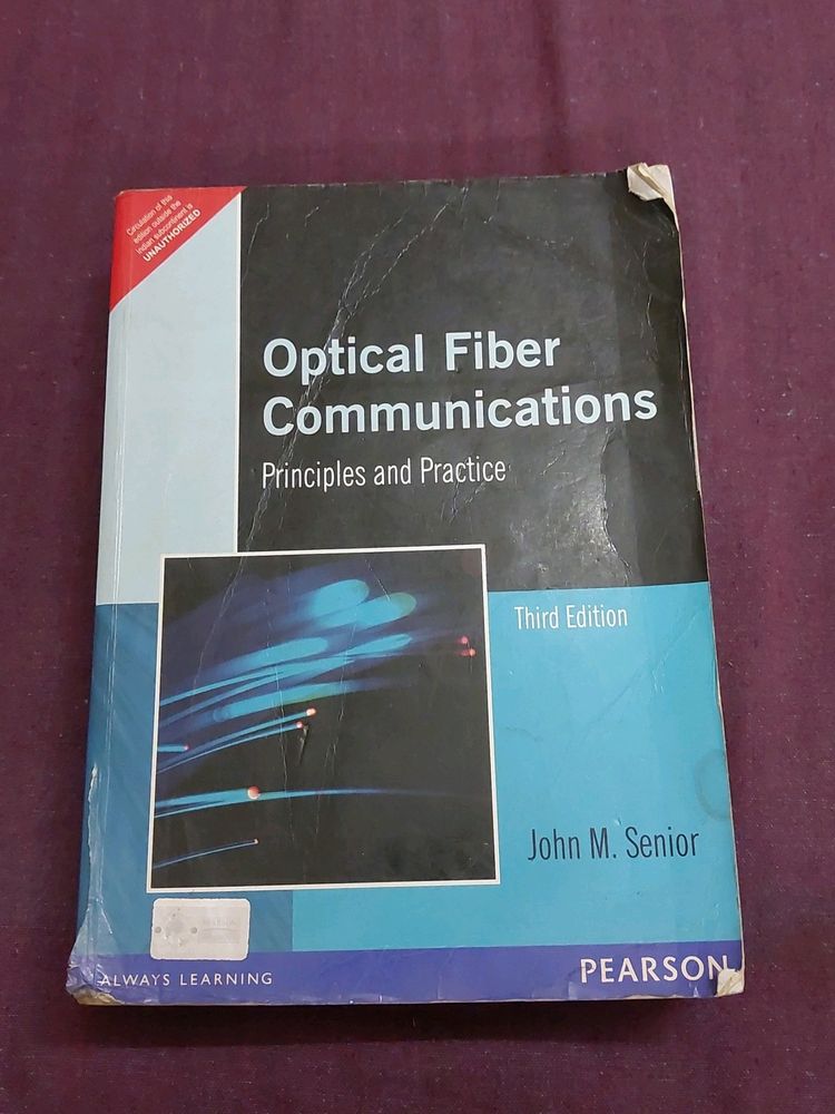Optical Fiber Communications Principles and Practice 3rd edition John M. Senior Pearson Publications