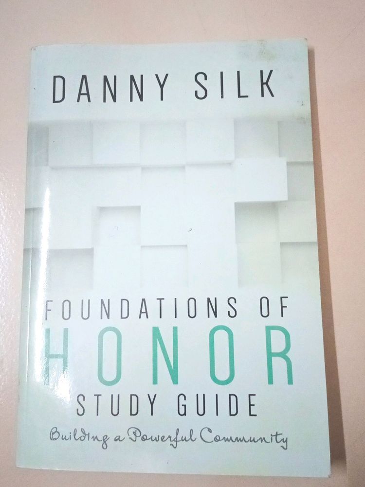 DANNY SILK. Foundation Of Honor🎉 STUDY GUIDE