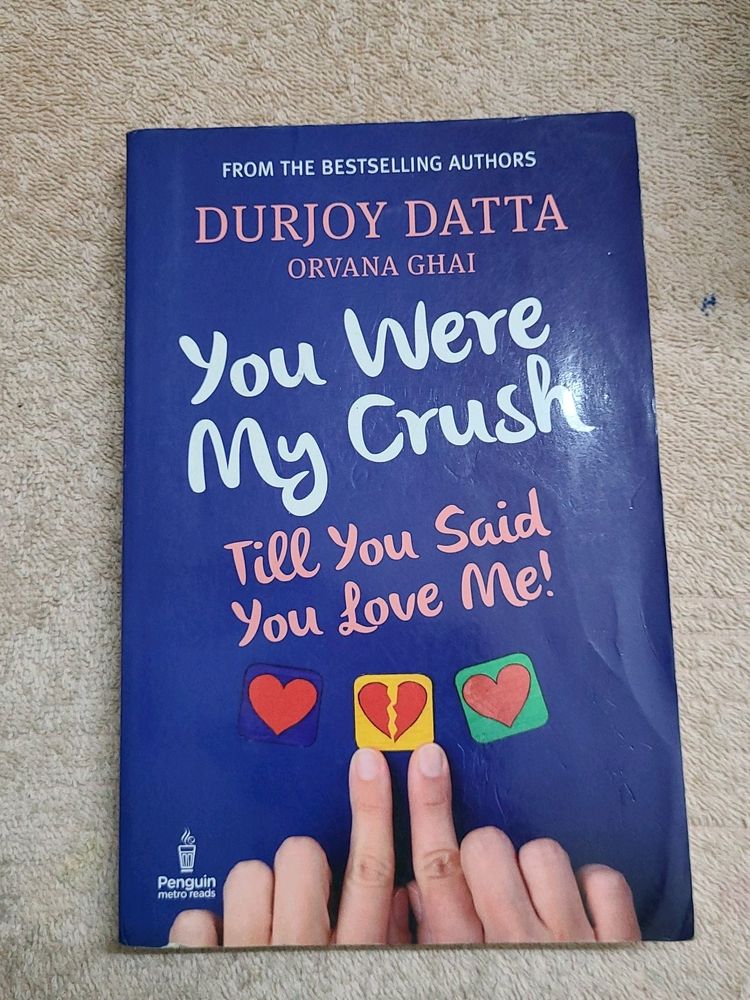 You Were My Crush By Durjoy Datta