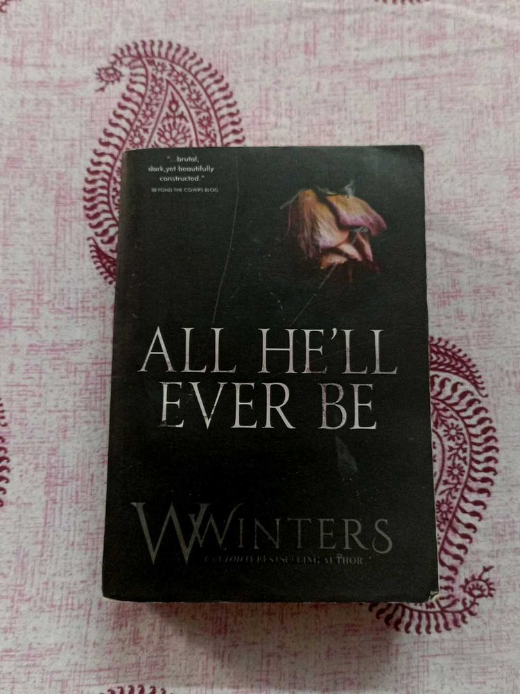 All He&#39;ll Ever Be