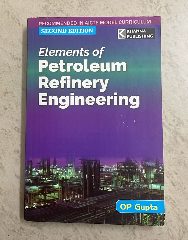 Elements of Petroleum Refinery Engineering