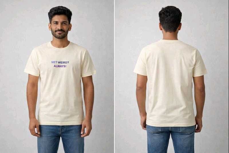 Me? Weird? Always! Tee