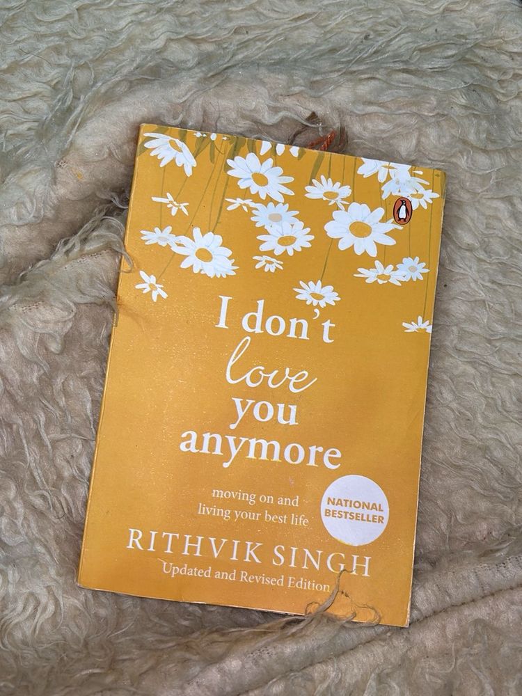 &#34;I Don&#39;t Love You Anymore&#34; by Rithvik Singh