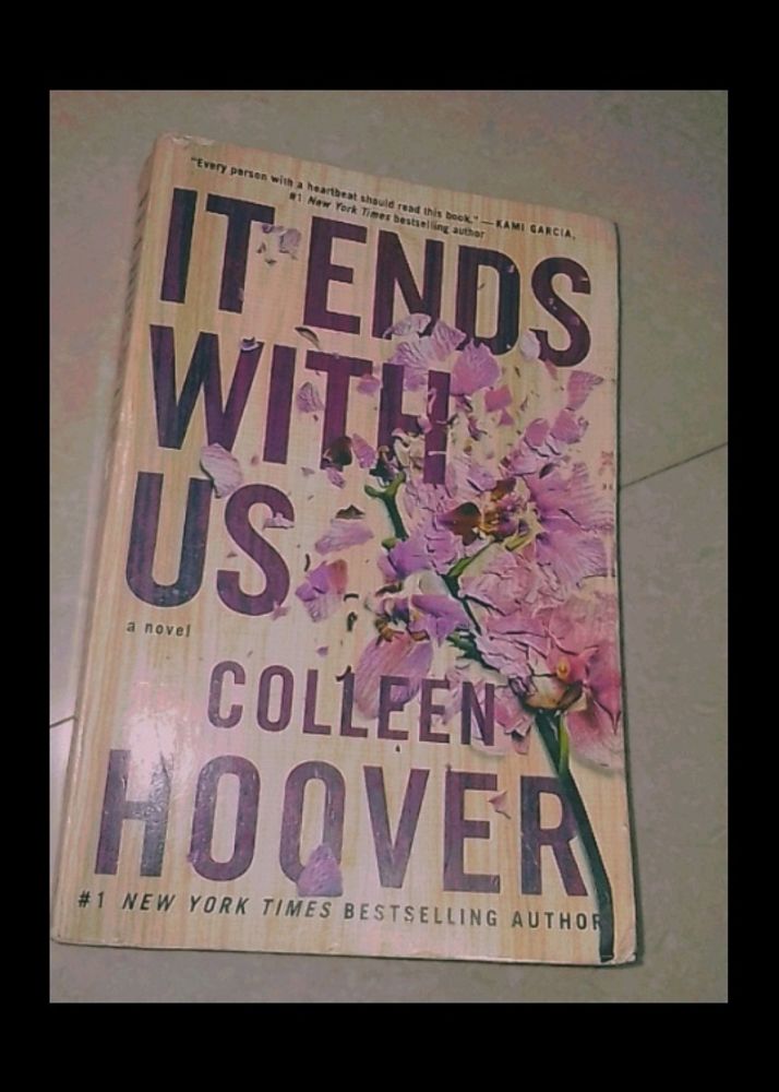 A Beautiful Romantic Novel &#34;It Ends With Us &#34; By Collen Hover