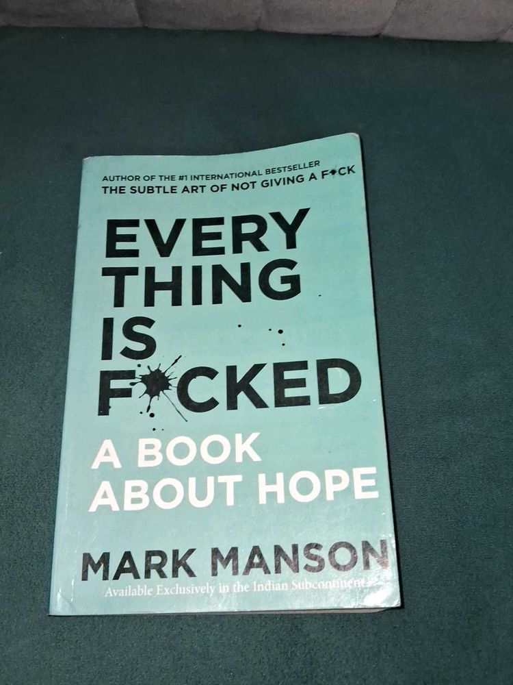 &#34;Everything Is F*cked&#34; by Mark Manson
