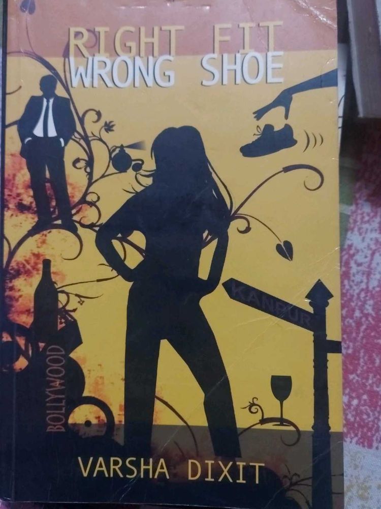 Right Fit Wrong Shoe by Varsha Dixit