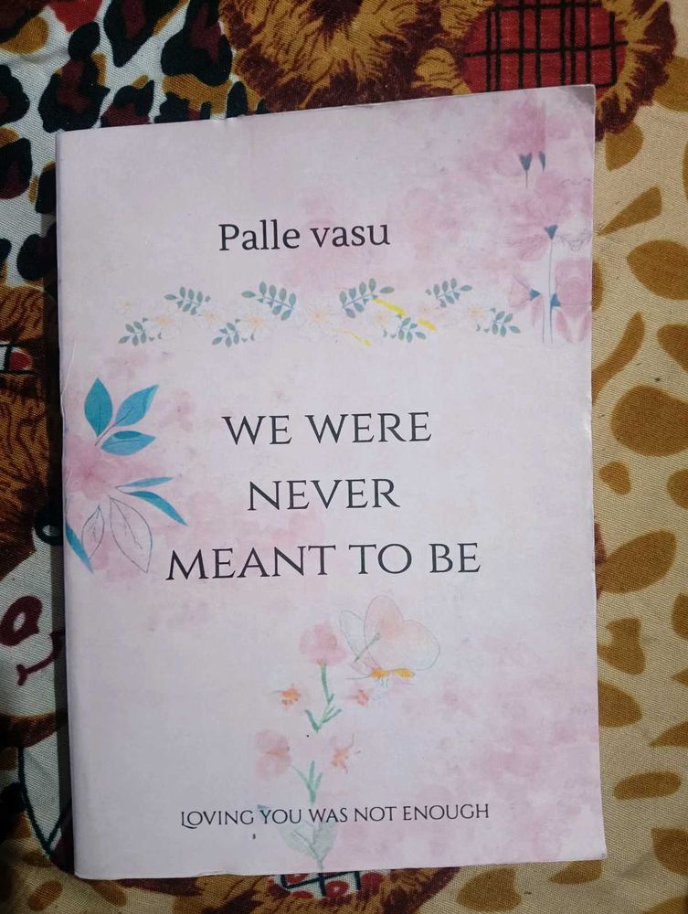 We Were Never Meant To Be