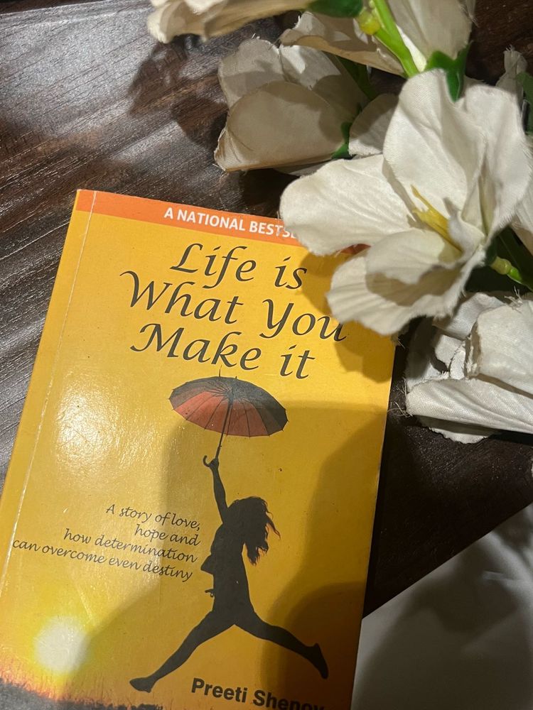 Life is What You Make It