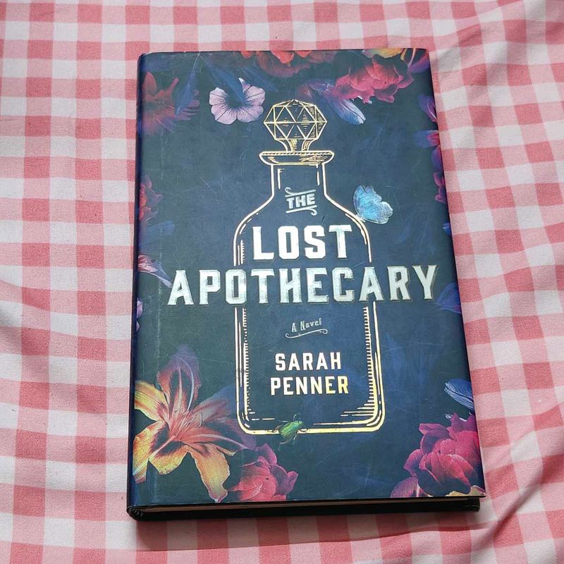 The Lost Apothecary by Sarah Penner [Hardback]