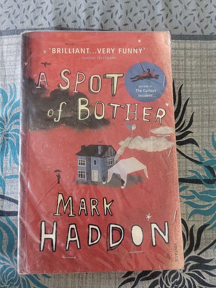A spot of bother By Mark Haddon