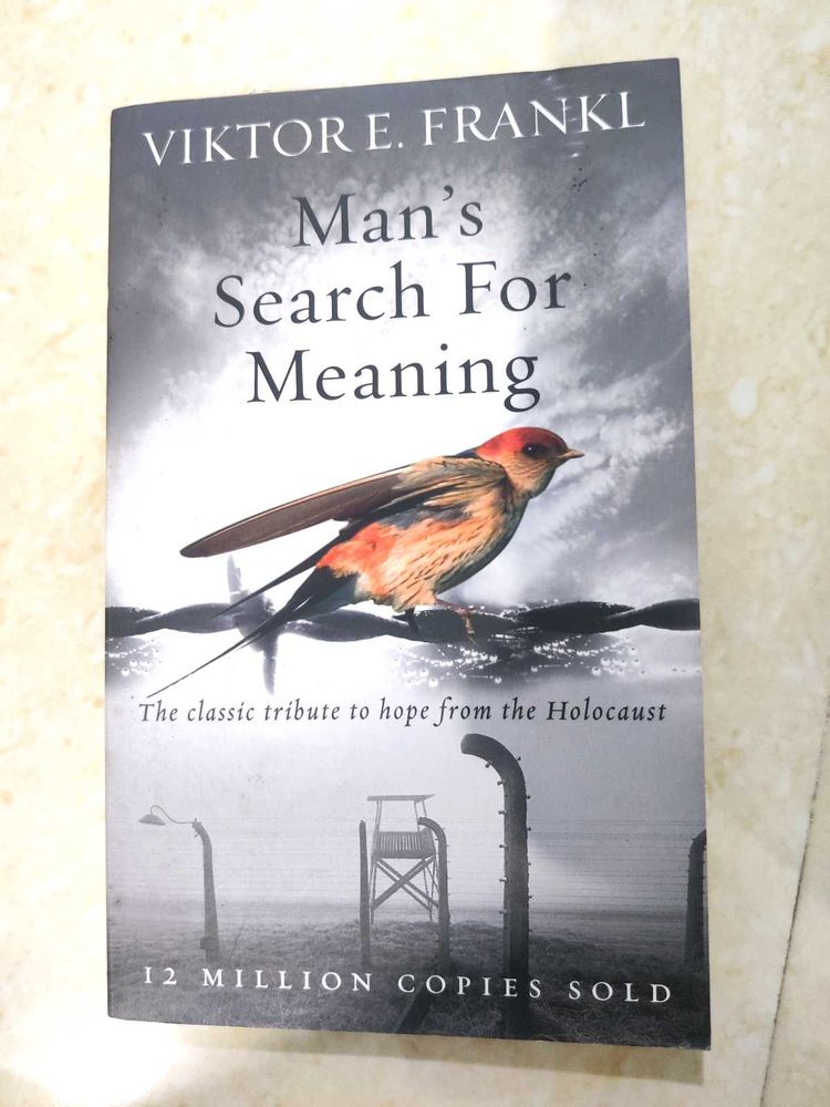 Man&#39;s Search For Meaning